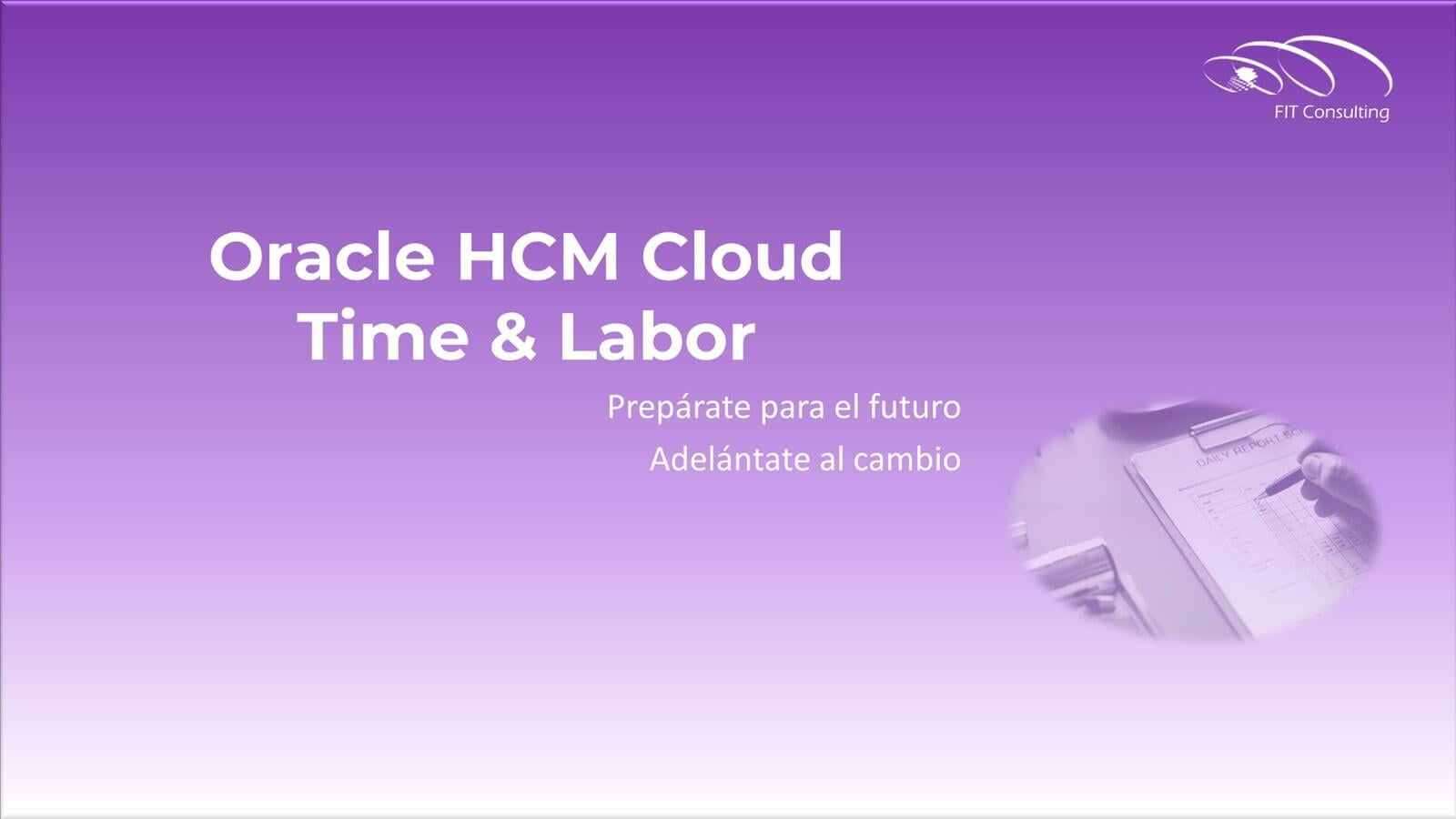 Oracle HCM Time & Labor Cloud- Descripción de la solución